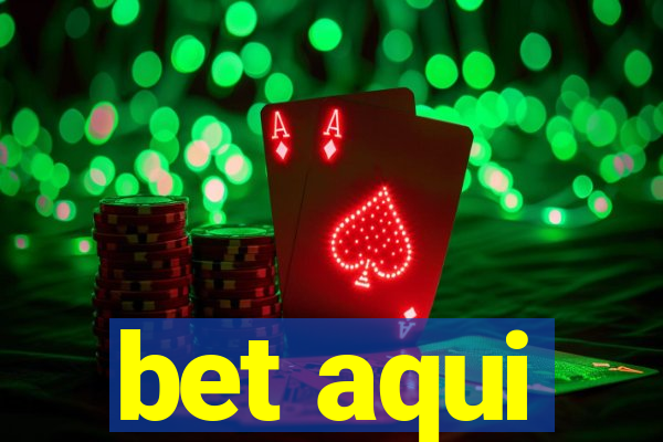 bet aqui